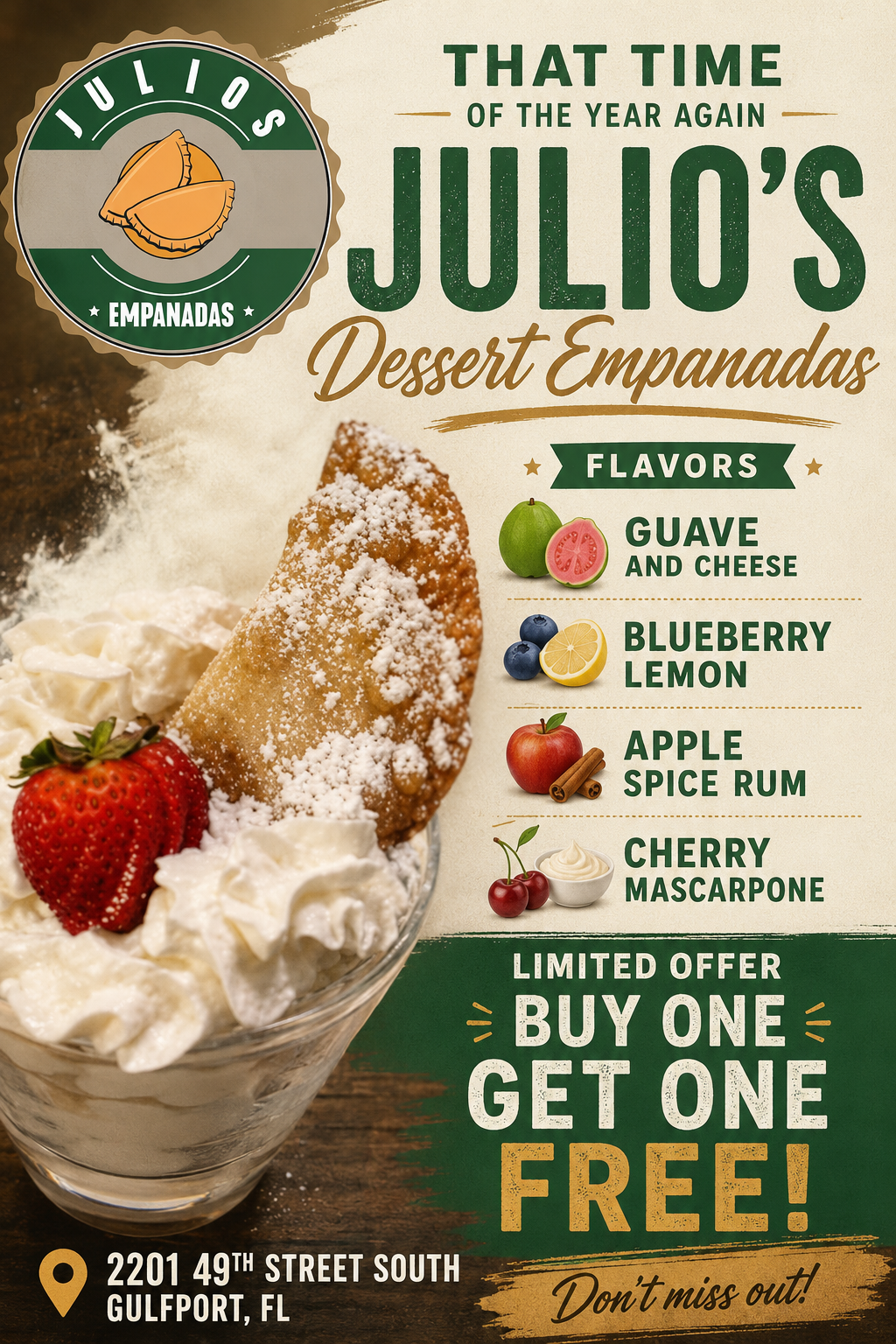 Julio's Dessert Empanadas poster: guava and cheese, blueberry lemon, apple spice rum, and cherry mascarpone flavors, buy one get one free, at 2201 49th Street South, Gulfport, FL